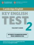 Cambridge KEY English Test. Examination papers from Cambridge ESOL. Teacher's Book