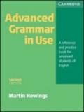 Advanced grammar in use. Without answers. Per le Scuole superiori