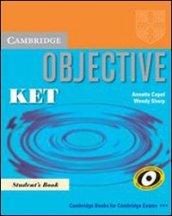 Objective Ket. Student's book. Per le Scuole superiori