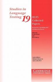 IELTS Collected Papers: Research in Speaking and Writing Assessment