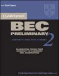 Cambridge Bec preliminary. With answers. Per gli Ist. tecnici e professionali: 2
