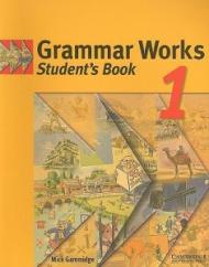 Grammar Works 1 Student's book