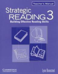 Strategic Reading 3 Teacher's Manual: Building Effective Reading Skills