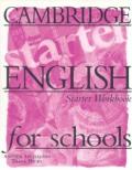 Cambridge English for Schools Starter Workbook