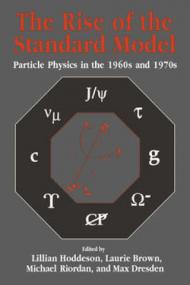 The Rise of the Standard Model: A History of Particle Physics from 1964 to 1979