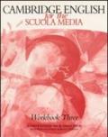Cambridge English for the Scuola media. Workbook. Con Audiocassetta. Per la Scuola media. 3.