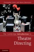 The Cambridge Introduction to Theatre Directing