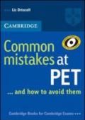 Common mistakes at Pet and how to avoid them. Per le Scuole superiori