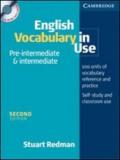 English vocabulary in use. Pre-intermediate and intermediate. Per le Scuole superiori. Con CD-ROM