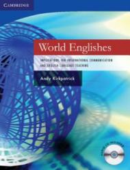 World Englishes Paperback with Audio CD: Implications for International Communication and English Language Teaching