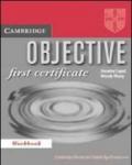 Objective first certificate. Workbook. Per le Scuole superiori