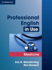 Professional English in Use Medicine. Professional English in Use Medicine with answers