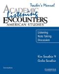 Academic Listening Encounters: American Studies Teacher's Manual: Listening, Note Taking, and Discussion