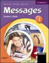 Messages. Level 3. Student's pack. Per la Scuola media. Con CD Audio. Con espansione online