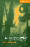 The Lady in White Level 4 (Cambridge English Readers)