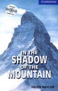 In the Shadow of the Mountain Level 5 Upper Intermediate Book with Audio CDs (2) Pack