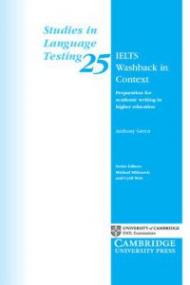 IELTS Washback in Context: Preparation for Academic Writing in Higher Education