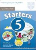 Cambridge young learners English tests. Starters. Student's book. Per la Scuola media. 5.