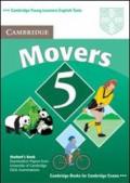 Cambridge young learners English tests. Movers. Student's book. Per la Scuola media. 5.