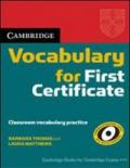 Cambridge vocabulary for first certificate. Without answers. Per le Scuole superiori