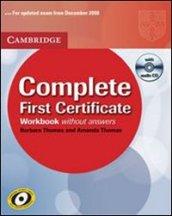 Complete first certificate. Workbook. Per le Scuole superiori. Con CD Audio