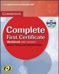 Complete first certificate. Workbook with answers. Con CD Audio. Per le Scuole superiori