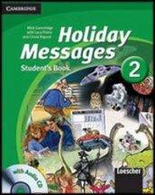 Holiday messages. Per la Scuola media. Con CD Audio: 1