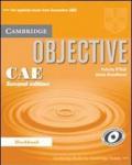 Objective CAE. Workbook. Per le Scuole superiori