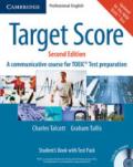 Target Score. Target Score 2nd Edition A communicative TOEIC Test preparation course, Student's Book