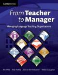 From Teacher to Manager: Managing Language Teaching Organizations