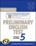 Cambridge preliminary english test. Student's book. Per le Scuole superiori. 5.
