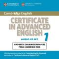 Cambridge Certificate in Advanced English 1 for updated exam Audio CDs (2): Official Examination papers from University of Cambridge ESOL Examinations