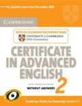 Cambridge Certificate in Advanced English 2 for Updated Exam Student's Book without answers: Official Examination Papers from University of Cambridge ESOL Examinations