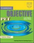 Objective Pet. Student's book-Writing booklet. Per le Scuole superiori