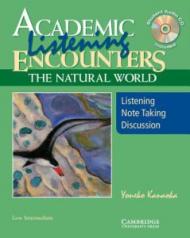 Academic Listening Encounters: The Natural World, Low Intermediate Student's Book with Audio CD: Listening, Note Taking, and Discussion