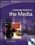 Cambridge english for the media. Student'book. Per le Scuole superiori. Con CD Audio