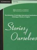 Stories of ourselves. The University of Cambridge International examinations. Per le Scuole superiori