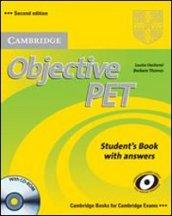 OBJECTIVE PET - STUDENT'S BOOK WITH ANSWERS AND CD-ROM STUDENT'S BOOK WITH ANSWERS AND CD-ROM