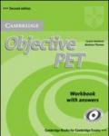 Objective Pet. Workbook with answers. Per le Scuole superiori