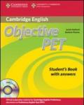 Objective Pet. Student's book. With answers. Per le Scuole superiori. Con CD Audio. Con CD-ROM