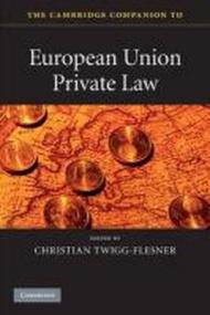 The Cambridge Companion to European Union Private Law