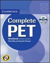 Complete Pet. Workbook. Per le Scuole superiori. Con CD Audio