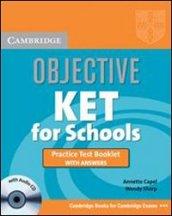 Objective KET for schools. Practice test booklet. Con CD Audio. Per le Scuole superiori