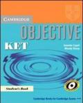 Objective KET. Practice test booklet. Per il Liceo classico. Con CD Audio