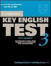 Cambridge key English test. With answers. Per le Scuole superiori. 3.