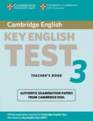 Cambridge KEY English Test. Examination papers from Cambridge ESOL. Teacher's Book