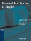 Essential telephoning in english. Student's book. Per le Scuole superiori