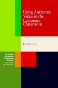 Using Authentic Video in the Language Classroom