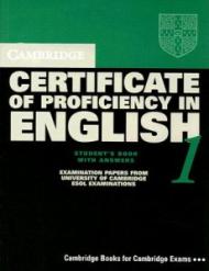 Cambridge Certificate of Proficiency in English 1 Student's Book with Answers: Examination papers from the University of Cambridge Local Examinations Syndicate