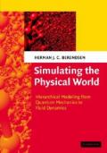 Simulating the Physical World: Hierarchical Modeling from Quantum Mechanics to Fluid Dynamics (English Edition)